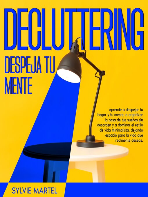 Title details for Decluttering Despeja tu mente by Sylvie Martel - Available